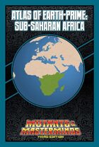 Mutants & Masterminds Atlas of Earth-Prime: Sub-Saharan Africa