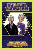 Mutants & Masterminds Rogues Gallery #19: The House of Usher