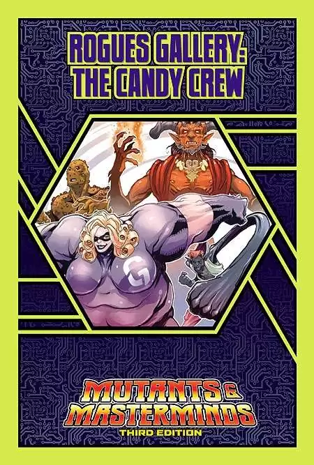 Mutants & Masterminds Rogues Gallery #21: The Candy Crew - Green Ronin ...