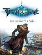 Titansgrave: The Hermit's Road