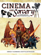 Cinema and Sorcery: The Comprehensive Guide to Fantasy Film