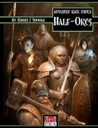 Advanced Race Codex: Half-Orcs (d20 3.5)
