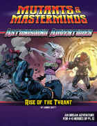 Astonishing Adventures: The Rise of the Tyrant
