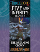 Five and Infinity: Chapter 2 - The Dreaming Crown