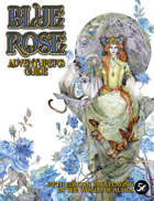 The Blue Rose Adventurer's Guide