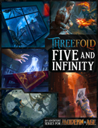 Five and Infinity: Threefold Adventure Series for Modern AGE