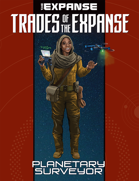 Trades of The Expanse: Planetary Surveyor