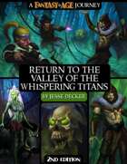 Fantasy AGE Journeys: Return to the Valley of the Whispering Titans