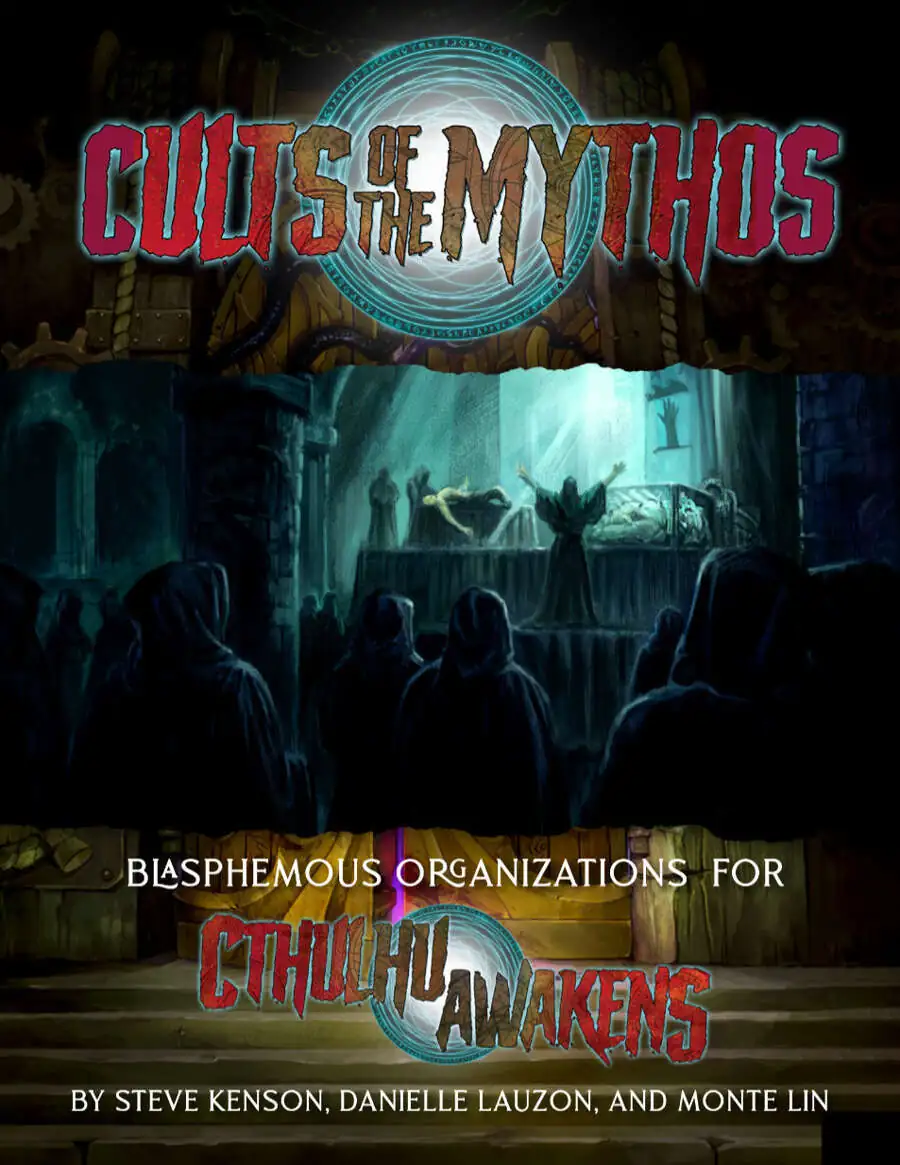Cthulhu Awakens: Cults of the Mythos - Green Ronin Publishing