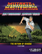 Astonishing Adventures: The Return of SHADOW