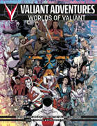 Valiant Adventures Worlds of Valiant