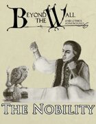 Beyond the Wall - The Nobility