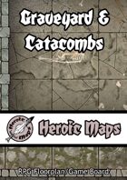 Heroic Maps: Graveyard & Catacombs