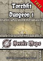 Heroic Maps: Torchlit Dungeon 1