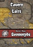 Heroic Maps - Geomorphs: Cavern Lairs