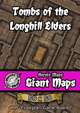 Heroic Maps - Giant Maps: Tombs of the Longhill Elders