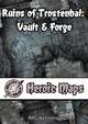 Heroic Maps - Ruins of Trostenhal: Vault & Forge