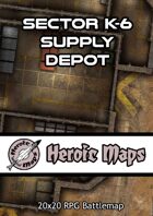 Heroic Maps - Sector K-6 Supply Depot