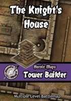 Heroic Maps - Tower Builder: The Knight's House