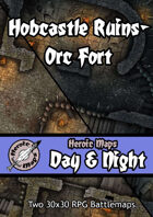 Heroic Maps - Day & Night: Hobcastle Ruins - Orc Fort