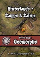 Heroic Maps - Geomorphs: Hinterlands Camps & Cairns