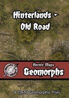 Heroic Maps - Geomorphs: Hinterlands Old Road