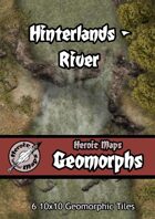 Heroic Maps - Geomorphs: Hinterlands River