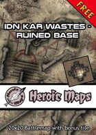 Heroic Maps - Idn Kar Wastes: Ruined Base