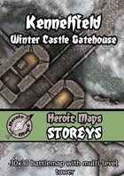Heroic Maps - Storeys: Kennelfield Winter Castle Gatehouse