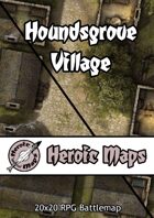 Heroic Maps - Houndsgrove Village