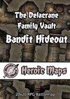 Heroic Maps - The Delacrane Family Vault: Bandit Hideout
