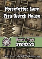 Heroic Maps - Storeys: Horsefetter Lane City Watch House