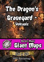 Heroic Maps - Giant Maps: The Dragon's Graveyard - Volcanic