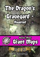 Heroic Maps - Giant Maps: The Dragon's Graveyard - Haunted