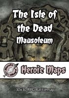 Heroic Maps - The Isle of the Dead - Mausoleum