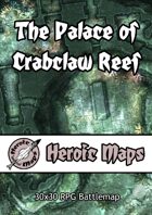 Heroic Maps - The Palace of Crabclaw Reef