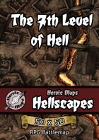 Heroic Maps - Hellscapes: The 7th Level of Hell