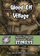 Heroic Maps - Storeys: Wood Elf Village