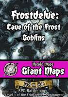 Heroic Maps - Giant Maps: Frostdelve - Cave of the Frost Goblins