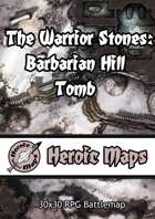 Heroic Maps - The Warrior Stones: Barbarian Hill Tomb