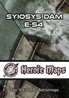 Heroic Maps - Syiosys Dam E-54