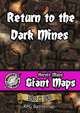 Heroic Maps - Giant Maps: Return to the Dark Mines