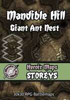 Heroic Maps - Storeys: Mandible Hill Giant Ant Nest