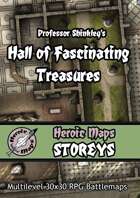 Heroic Maps - Storeys: Professor Shinkley's Hall of Fascinating Treasures