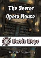 Heroic Maps - The Secret Opera House