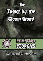 Heroic Maps - Storeys: The Tower by the Gloom Wood