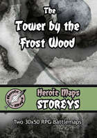 Heroic Maps - Storeys: The Tower by the Frost Wood