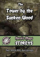 Heroic Maps - Storeys: The Tower by the Sunken Wood
