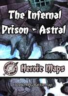 Heroic Maps - The Infernal Prison - Astral
