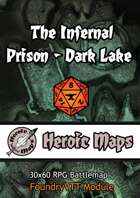 Heroic Maps - The Infernal Prison - Dark Lake Foundry VTT Module